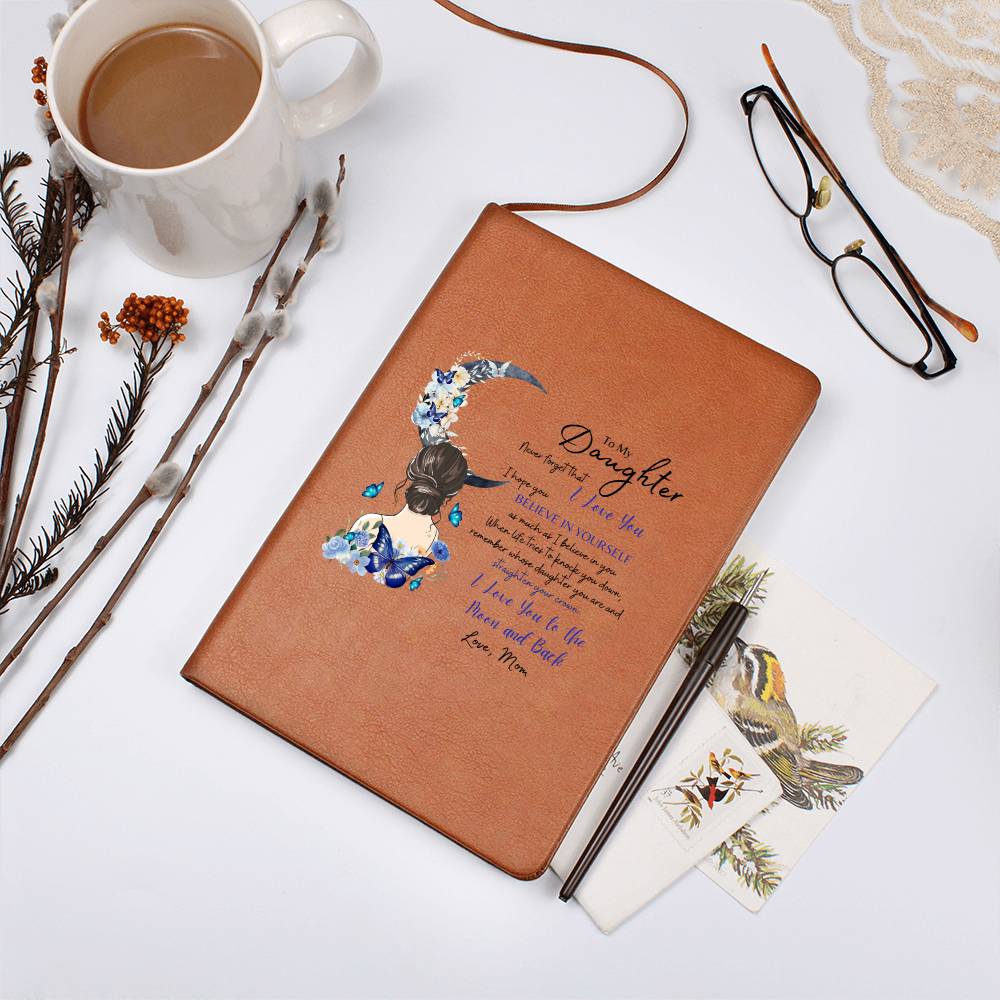 To My Daughter Leather Journal